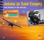 Abenteuer & Wissen: Antoine de Saint-Exupéry, Audio-CD