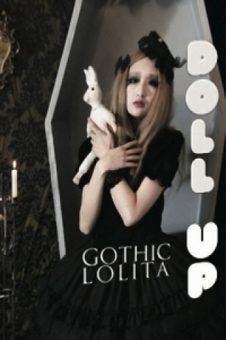 Doll up: Gothic Lolita