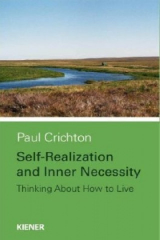 Selfrealization and Inner Necessity