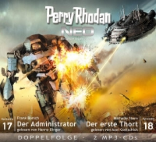 Perry Rodan NEO - Der Administrator. Der erste Thort, 2 MP3-CDs
