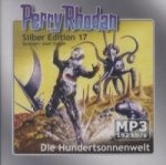 Perry Rhodan Silber Edition (MP3-CDs) 17 - Die Hundertsonnenwelt, 2 MP3-CDs (remastered)