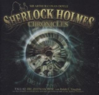 Sherlock Holmes Chronicles - Die Zeitmaschine, 2 Audio-CDs