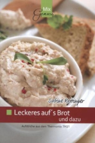 Leckeres auf's Brot und dazu