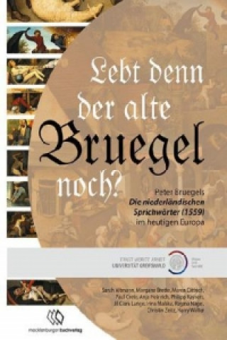 Lebt denn der alte Bruegel noch?