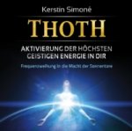 Thoth - Aktivierung der höchsten geistigen Energie in dir, 1 Audio-CD