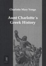 Aunt Charlotte's Greek History