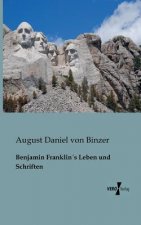 Benjamin Franklins Leben und Schriften