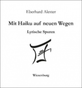 Mit Haiku auf neuen Wegen