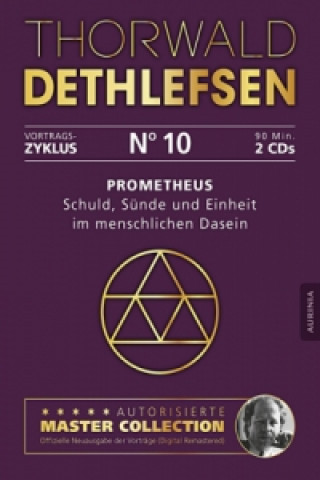 Prometheus - Schuld, Sünde und Einheit im menschlichen Dasein, 2 Audio-CDs