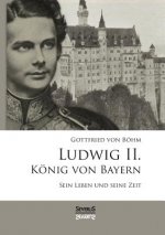 Ludwig II. Koenig von Bayern