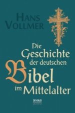 Geschichte der deutschen Bibel im Mittelalter