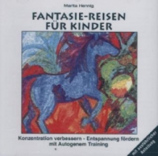 Fantasie-Reisen Autogenes Training, 1 Audio-CD