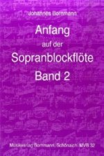 Anfang auf der Sopranblockflöte - Band 2. Bd.2