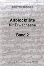 Altblockflöte für Erwachsene - Band 2. Bd.2