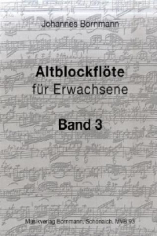 Altblockflöte für Erwachsene - Band 3. Bd.3