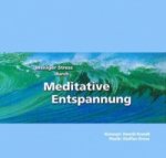 Weniger Stress durch Meditative Entspannung, 1 Audio-CD