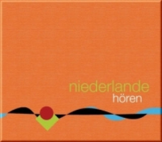 Niederlande hören, 1 Audio-CD