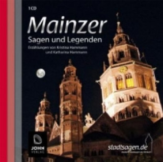 Mainzer Sagen und Legenden, 1 Audio-CD