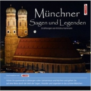 Münchner Sagen und Legenden, 1 Audio-CD