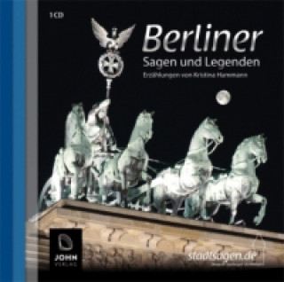 Berliner Sagen und Legenden, 1 Audio-CD