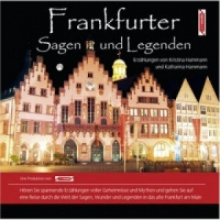 Frankfurter Sagen und Legenden, 1 Audio-CD