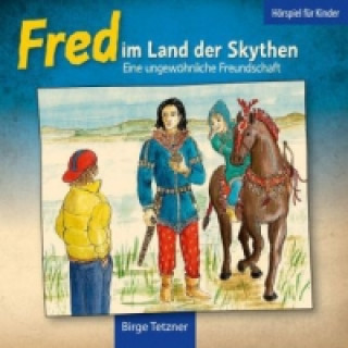 Fred im Land der Skythen, 1 Audio-CD