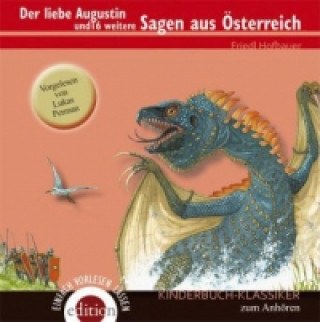 Sagen aus Österreich - Der liebe Augustin und 16 weitere Sagen, 1 Audio-CD. Tl.1