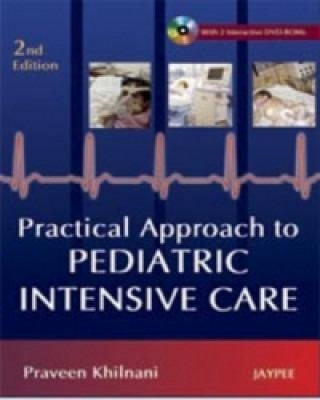 Practical Approach to Pediatric Intensive Care
