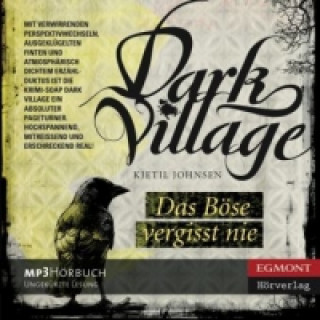 Dark Village - Das Böse vergisst nie, 3 MP3-CDs