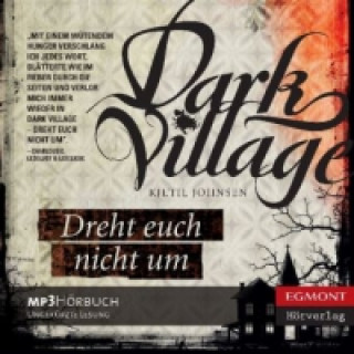 Dark Village - Dreht euch nicht um, 1 MP3-CD