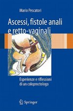 Ascessi, fistole anali e retto-vaginali