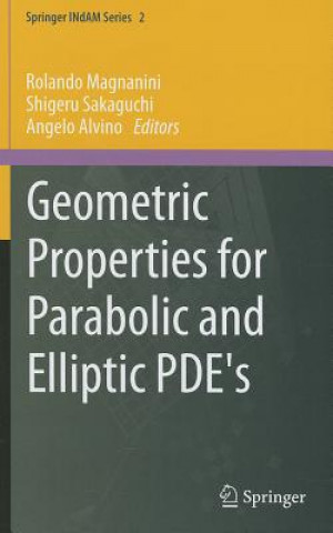 Geometric Properties for Parabolic and Elliptic PDE's