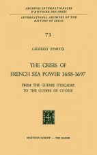 Crisis of French Sea Power, 1688-1697