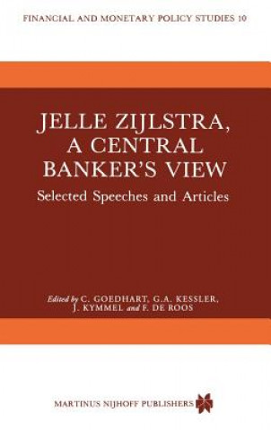 Jelle Zijlstra, a Central Banker's View