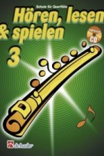 Hören, lesen & spielen, Schule für Flöte, m. Audio-CD. Bd.3