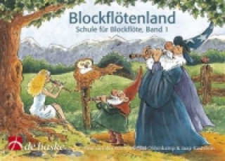 Blockflötenland, Schule für Blockflöte. Bd.1