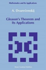 Gleason's Theorem and Its Applications