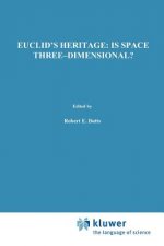 Euclid's Heritage. Is Space Three-Dimensional?