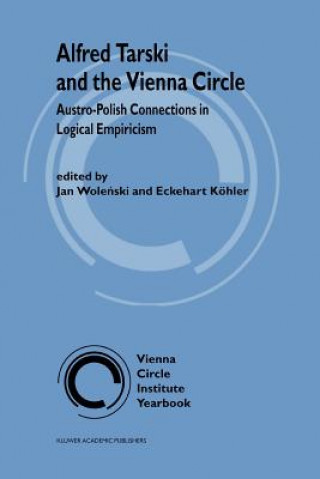 Alfred Tarski and the Vienna Circle