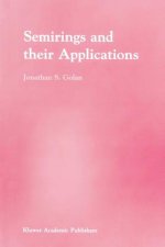 Semirings and their Applications