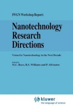 Nanotechnology Research Directions: IWGN Workshop Report