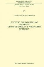Exciting the Industry of Mankind George Berkeley's Philosophy of Money