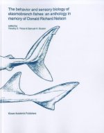 behavior and sensory biology of elasmobranch fishes: an anthology in memory of Donald Richard Nelson