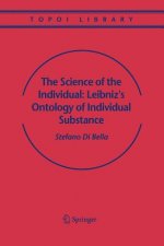 Science of the Individual: Leibniz's Ontology of Individual Substance