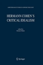 Hermann Cohen's Critical Idealism