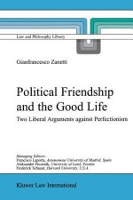 Political Friendship and the Good Life