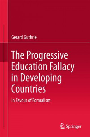 Progressive Education Fallacy in Developing Countries