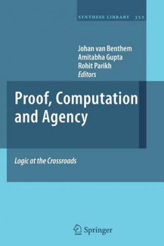 Proof, Computation and Agency
