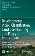 Developments in Soil Classification, Land Use Planning and Policy Implications