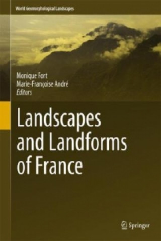 Landscapes and Landforms of France